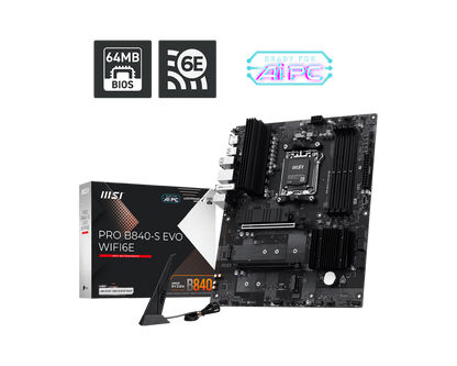 MSI PRO B840-S EVO WIFI6E AM5 MOTHERBOARD